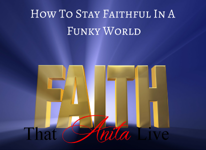 How To Stay Faithful in a Funky World (Catholic Version)